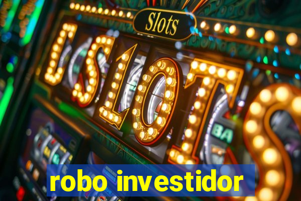 robo investidor